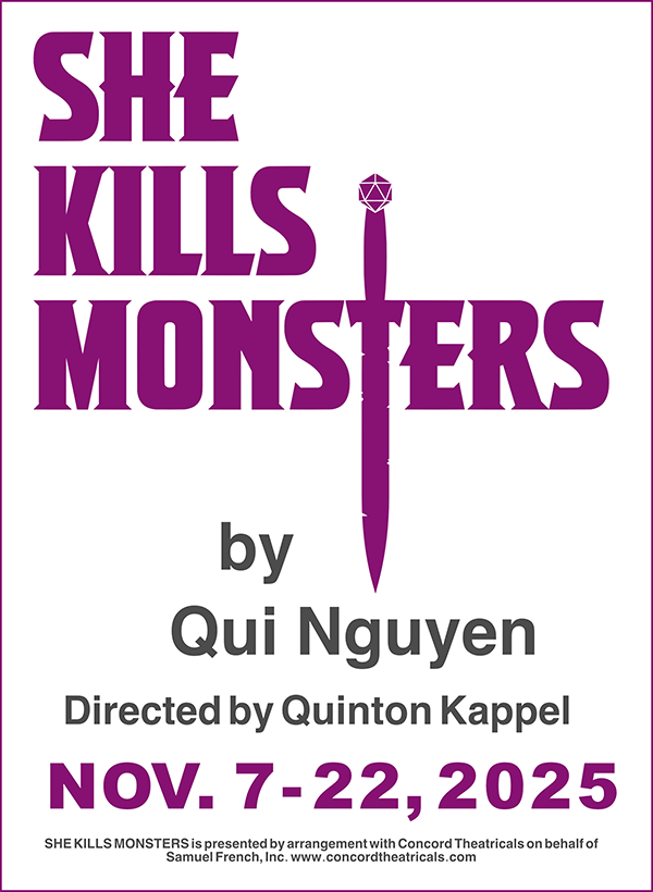 She Kills Monsters by Qui Nguyen - Nov. 7-22, 2025