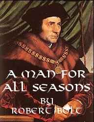 A Man For All Seasons  by Robert Bolt