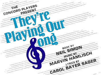 They're Playing Our Song by Neil Simon, Marvin Hamlisch & Carol Bayer Sager